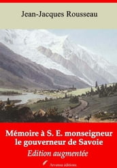 Mémoire à S. E. monseigneur le gouverneur de Savoie suivi d annexes