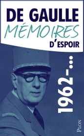 Mémoires d espoir, tome 2 : L effort (1962-...)