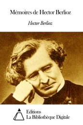 Mémoires de Hector Berlioz