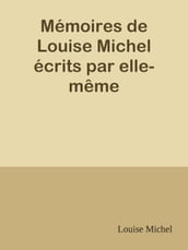 Mémoires de Louise Michel écrits par elle-même