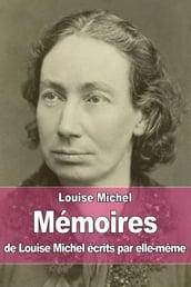 Mémoires de Louise Michel écrits par elle-même