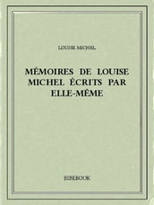 Mémoires de Louise Michel écrits par elle-même