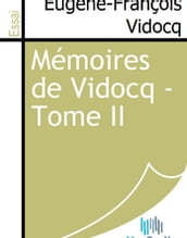 Mémoires de Vidocq - Tome II