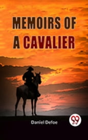 Memoirs Of A Cavalier