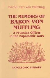 Memoirs Of Baron Von Muffling