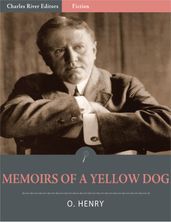 Memoirs Of A Yellow Dog (Illustrated Edition)