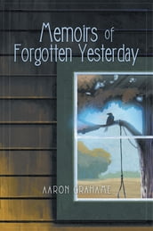 Memoirs of Forgotten Yesterday
