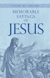 Memorable Sayings of Jesus