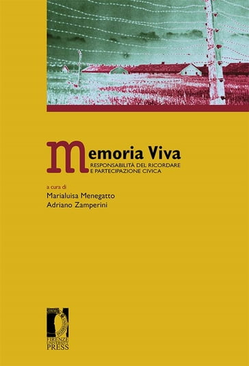 Memoria Viva - Marialuisa Menegatto - Adriano Zamperini