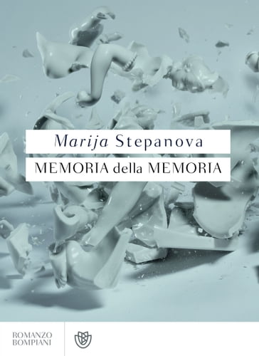 Memoria della memoria - Marija Stepanova