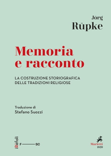 Memoria e racconto - Jorg Rupke