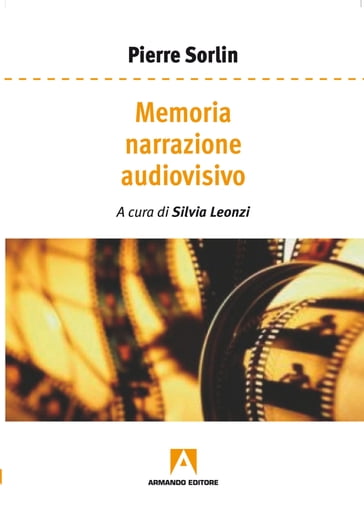 Memoria narrazione audiovisivo - Pierre Sorlin