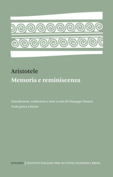 Memoria e reminiscenza. Testo greco a fronte - Aristotele