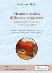 Memoria storica di liuteria recuperata. Joannes Maria Valenzano violino 1805