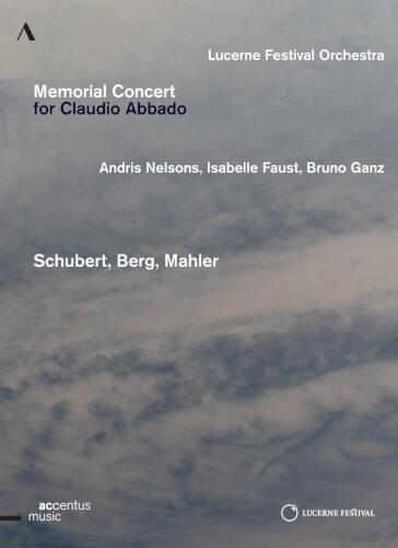 Memorial Concert For Claudio Abbado: Schubert, Berg, Mahler