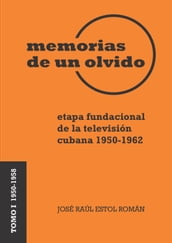 Memorias de un olvido I