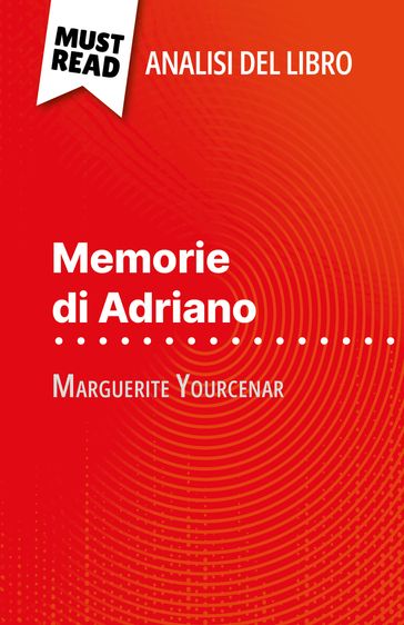 Memorie di Adriano di Marguerite Yourcenar (Analisi del libro) - David Noiret