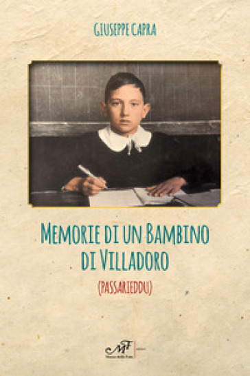 Memorie di un bambino di Villadoro (Passarieddu) - Giuseppe Capra