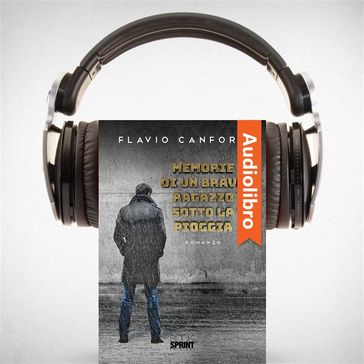 Memorie di un bravo ragazzo sotto la pioggia - Flavio Canfora