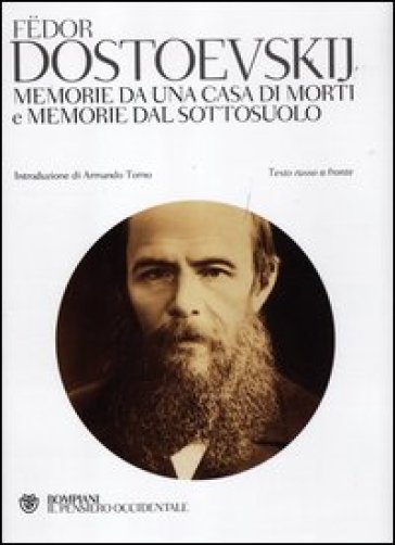 Memorie da una casa di morti e Memorie dal sottosuolo. Testo russo a fronte - Fedor Michajlovic Dostoevskij