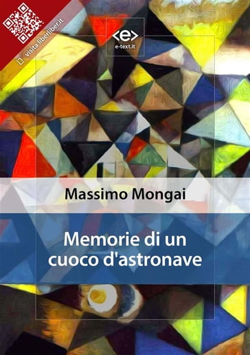 Memorie di un cuoco d'astronave - Massimo Mongai