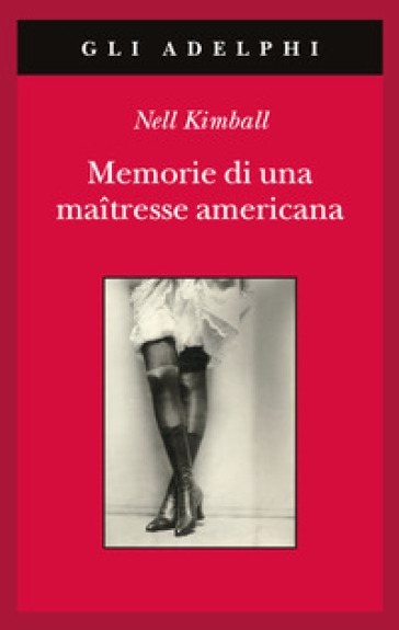 Memorie di una maitresse americana - Nell Kimball