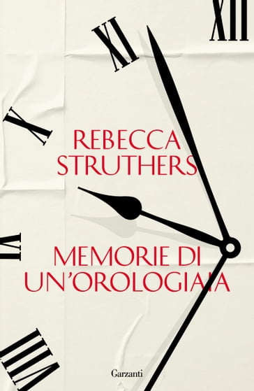 Memorie di un'orologiaia - Rebecca Struthers