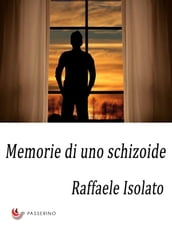 Memorie di uno schizoide