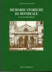 Memorie storiche di Monreale e dintorni (rist. anastatica 1912)