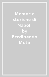 Memorie storiche di Napoli