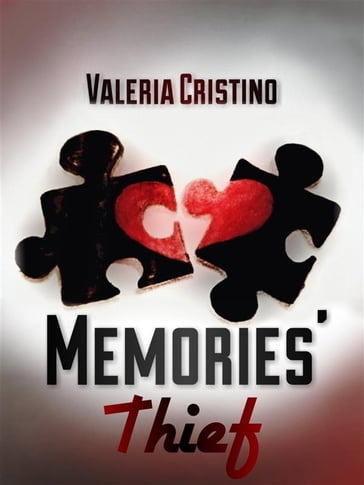Memories' Thief - Valeria Cristino