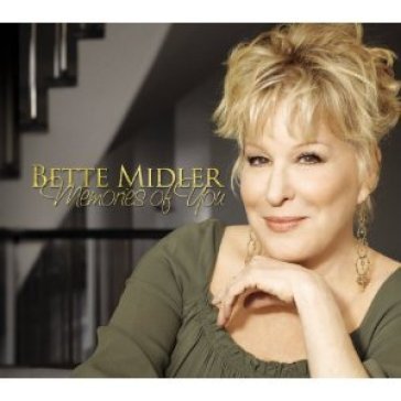 Memories of you - Bette Midler