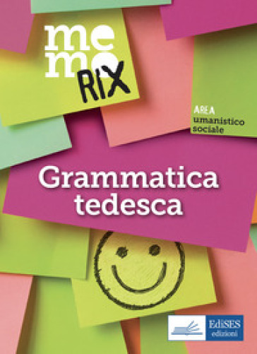 Memorix. Grammatica tedesca - Enza Dammiano