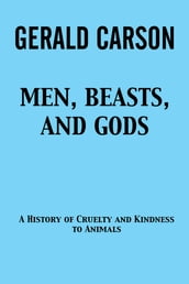 Men, Beasts, and Gods