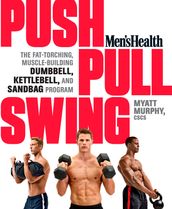 Men s Health Push, Pull, Swing