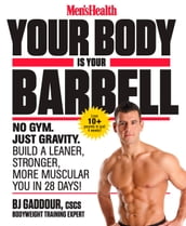 Men s Health Your Body Is Your Barbell