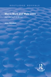 Men s Work and Male Lives
