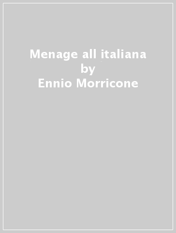 Menage all italiana - Ennio Morricone