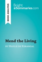 Mend the Living by Maylis de Kerangal (Book Analysis)