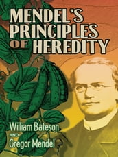 Mendel s Principles of Heredity