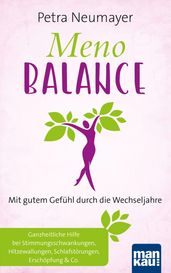 Meno-Balance. Mit gutem Gefühl durch die Wechseljahre