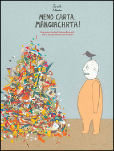 Meno carta Mangiacarta! Ediz. illustrata - Simone Baracetti