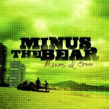 Menos el oso - Minus the Bear