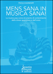 Mens sana in musica sana!