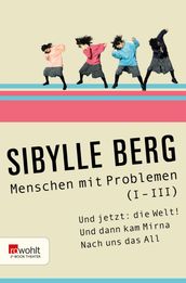 Menschen mit Problemen (I-III)