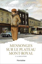 Mensonges sur le Plateau Mont-Royal T2