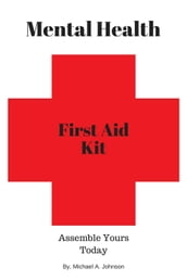 Mental Health First Aid Kit