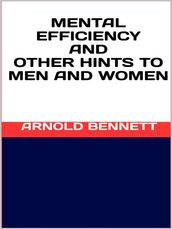 Mental efficiency and other hints to men and women