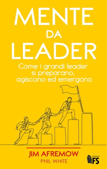 Mente da leader - Jim Afremow - Phil White