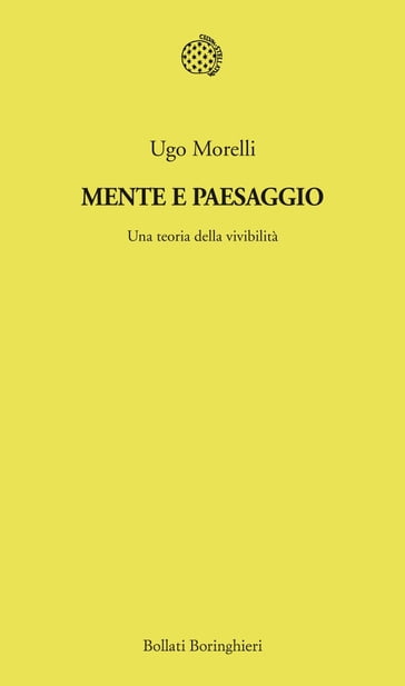 Mente e paesaggio - Ugo Morelli